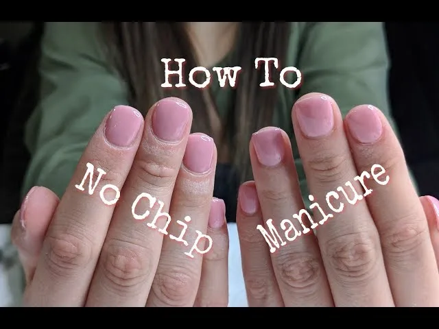 What is the Process of Getting a No-Chip Manicure